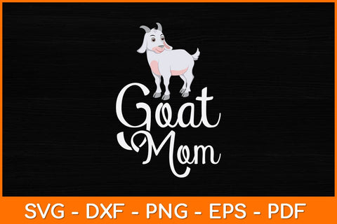 Goat Mom Funny Mothers Day Svg Design SVG artprintfile 