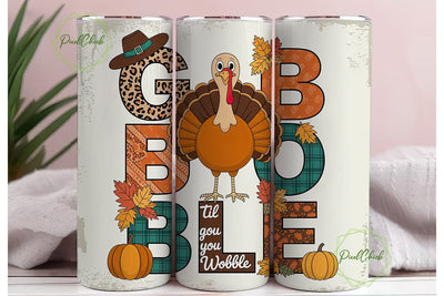 Gobble Til You Wobble 20oz Tumbler Wrap Sublimation PixelChick 