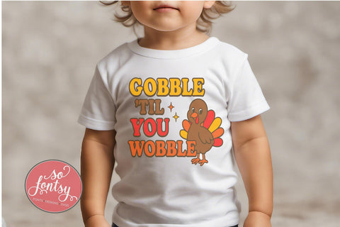 Gobble til you Wobble SVG Cut File for Cricut & Silhouette | Thanksgiving SVG So Fontsy VIP Design Shop 