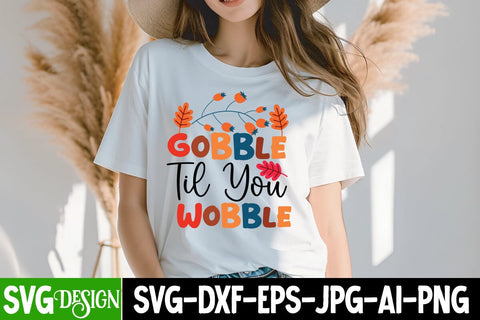 Gobble Til You Wobble SVG Design,Thanksgiving SVG Quotes , Thanksgiving SVG Design , Fall SVG Design, Autumn SVG Cut File SVG BlackCatsMedia 