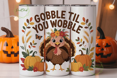 Gobble Til You Wobble Tumbler Wrap Sublimation PixelChick 