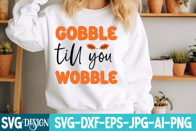 Gobble Till You Wobble SVG Design,, Farmhouse Fall SVG,Thanksgiving Svg design,Fall Svg For Cricut ,Fall Svg Cutting Files SVG BlackCatsMedia 