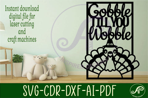 Gobble till you wobble thanksgiving wall sign svg laser cut SVG APInspireddesigns 