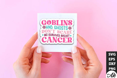 Goblins and ghosts don't scare me i survived breast cancer Retro Stickers Design SVG akazaddesign 