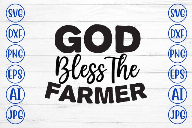 God Bless The Farmer SVG Cut File SVG Syaman 