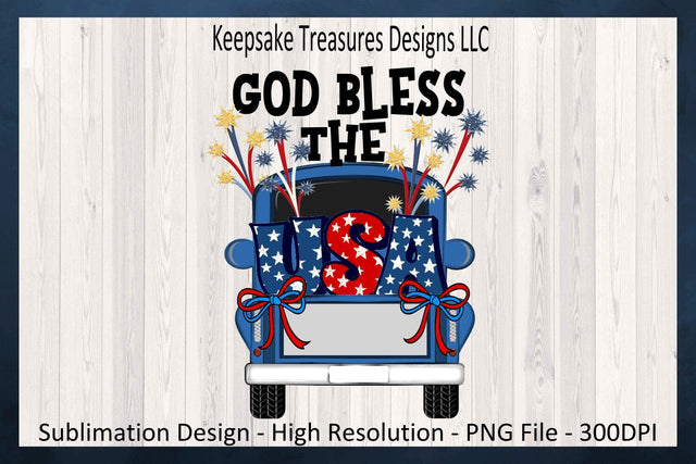 God Bless The USA, Blue Truck, Patriotic Design, Sublimation PNG, 4th Of July, Digital Download, PNG Printable Sublimation Keepsake Treasures Designs LLC. 