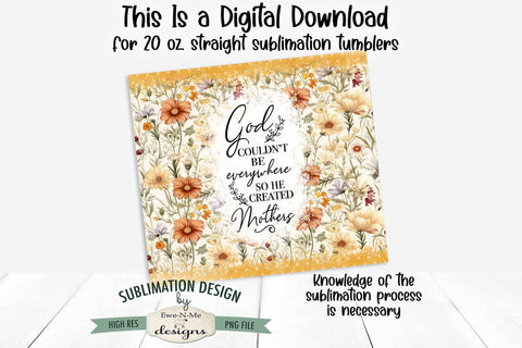 God Created Mothers - Mothers Day Seamless 20oz Sublimation Tumbler Wrap Sublimation Ewe-N-Me Designs 
