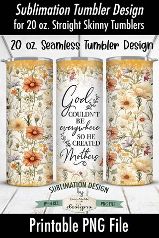 God Created Mothers - Mothers Day Seamless 20oz Sublimation Tumbler Wrap Sublimation Ewe-N-Me Designs 