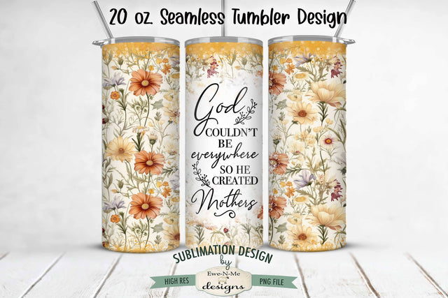 God Created Mothers - Mothers Day Seamless 20oz Sublimation Tumbler Wrap Sublimation Ewe-N-Me Designs 