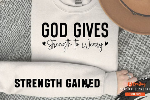 God Gives Strength to Weary Sleeve SVG Design SVG Designangry 