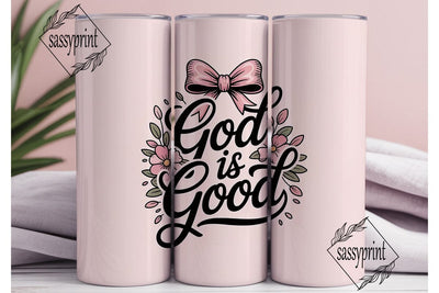 God Is Good 20oz Tumbler Design Sublimation sassyprint 