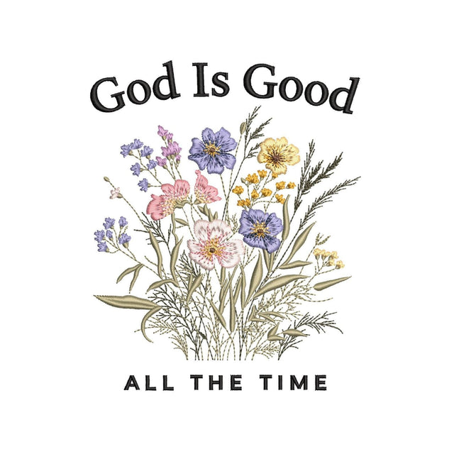 God Is Good All The Time Machine Embroidery Design, 3 sizes, Instant Download Embroidery/Applique DESIGNS Nino Nadaraia 