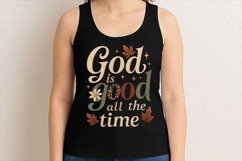 God Is Good All The Time PNG Christian Faith Quote Fall Design SVG BillahCrafts 