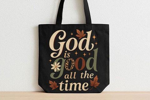 God Is Good All The Time PNG Christian Faith Quote Fall Design SVG BillahCrafts 
