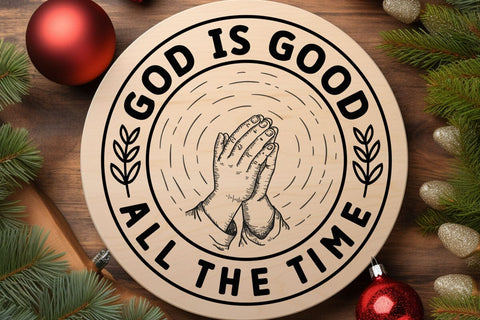 God Is Good All The Time SVG Angelina750 