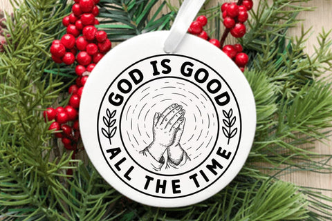 God Is Good All The Time SVG Angelina750 