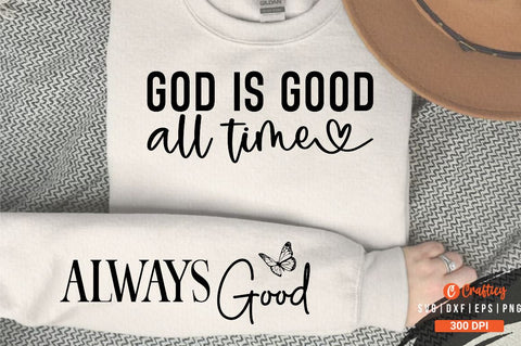 God is Good All Time Sleeve SVG Design SVG Designangry 