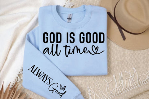 God is Good All Time Sleeve SVG Design SVG Designangry 