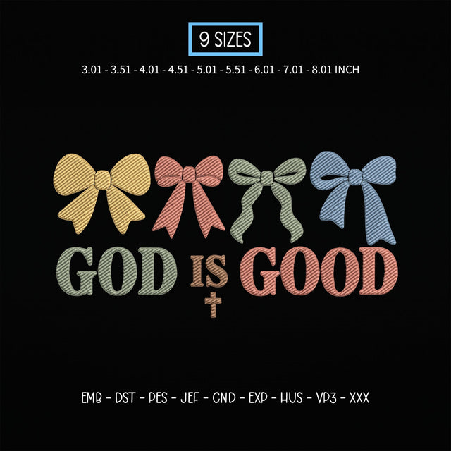 God Is Good Embroidery Design – Christian Faith Bows Religious Typography Machine Embroidery File Embroidery/Applique DESIGNS PatternFeed8 