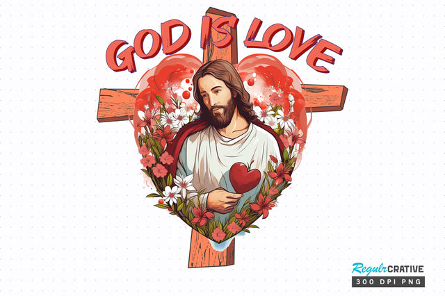 God is love png design Sublimation Regulrcrative 