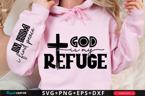 God Is My Refuge Sleeve SVG Design SVG Regulrcrative 