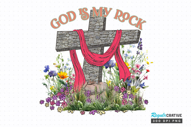 God is my rock png design Sublimation Regulrcrative 