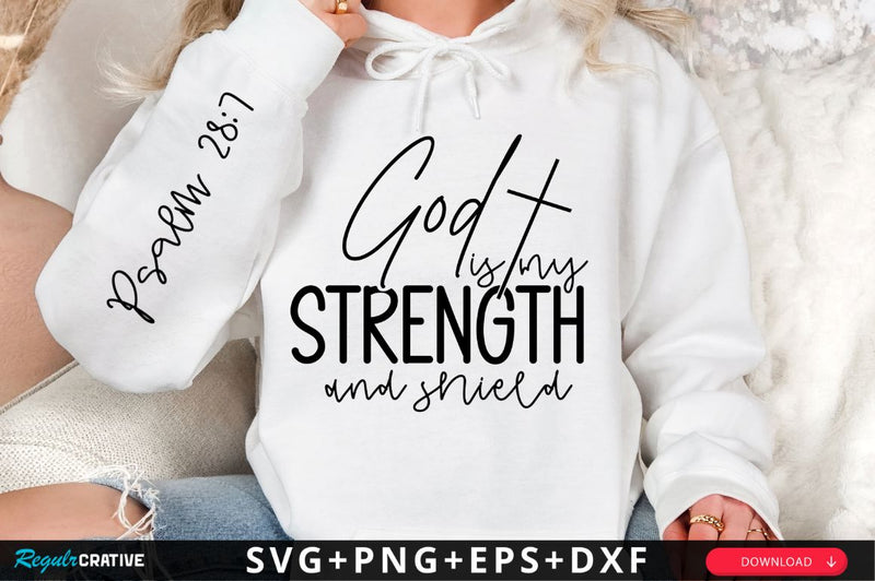 God Is My Strength And Shield SVG Design SVG Regulrcrative 