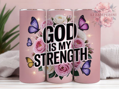 God Is My Strength Faith Tumbler, GOD is My Strength Tumbler, Faith-Based Sublimation Wrap, Inspirational Scripture Wrap, Religious Quote Wrap, Spiritual Tumbler Design, Trendy Gift Idea Sublimation Li Zamperini 