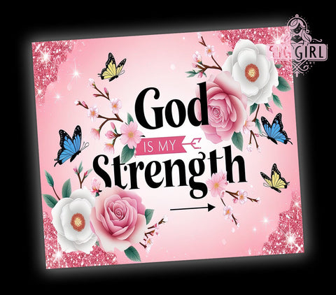 God is My Strength Tumbler, Christian Bible Verse Wrap, 20oz Inspirational Drinkware, Faith-Based Tumbler Design, Religious Sublimation Art, Digital Download, Motivational Tumbler Wrap Sublimation SvggirlplusArt 