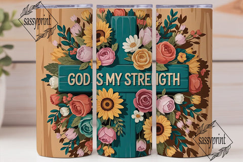 God Is My Strength Tumbler Wrap Sublimation sassyprint 