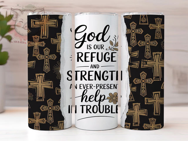 God is Our Refuge Faith Tumbler Wrap, God is Our Refuge, Bible Verse Tumbler, Inspirational Faith Tumbler, 20oz Sublimation Wrap, Religious Drinkware, Trust in God Tumbler Sublimation Lara' s Designs 
