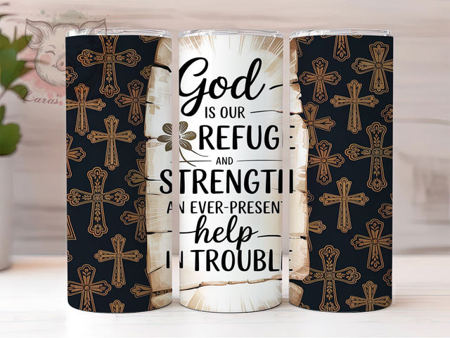 God is Our Refuge Faith Tumbler Wrap, God is Our Refuge, Bible Verse Tumbler, Inspirational Faith Tumbler, 20oz Sublimation Wrap, Religious Drinkware, Trust in God Tumbler Sublimation Lara' s Designs 