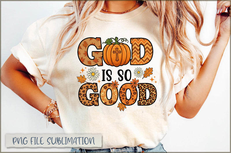 God is So Good Sublimation Sublimation Shetara Begum 