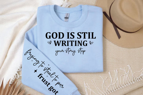 god is stil writing your story stop Sleeve Svg Design SVG Designangry 