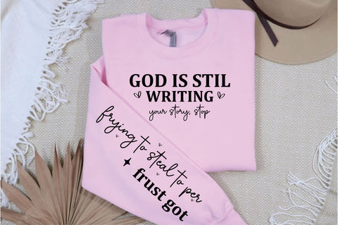 god is stil writing your story stop Sleeve Svg Design SVG Designangry 