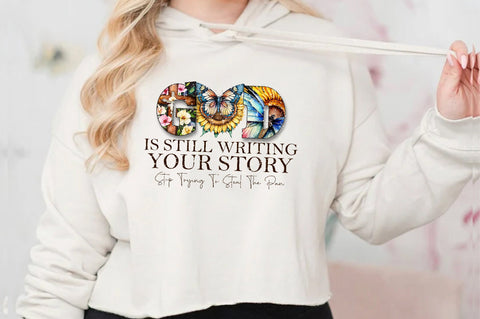 God Is Still Writing Your Story Stop Trying To Steal The Pan Sublimation Sublimation Jagonath Roy 