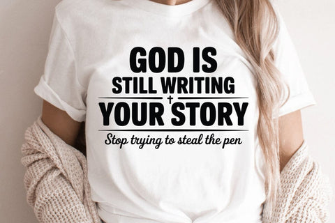 God Is Still Writing Your Story SVG Angelina750 