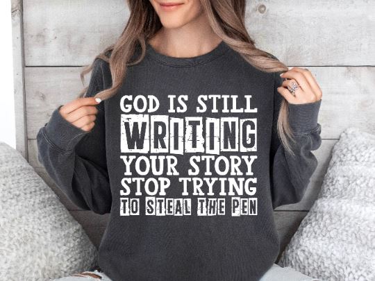 God Is Still Writing Your Story Svg SVG She Shed Craft Store 