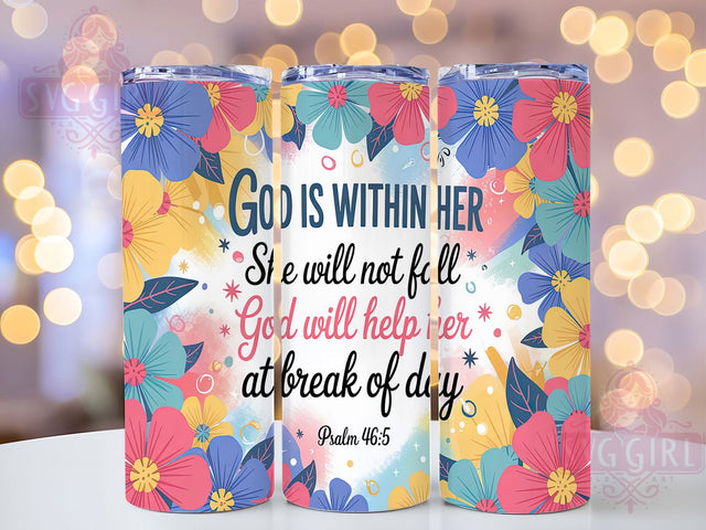 God Is Within Her Tumbler Wrap, God Is Within Her Design, Christian Sublimation PNG, Bible Verse Tumbler Wrap, Inspirational Faith Quote, 20oz Skinny Tumbler Design, Religious Gift For Her Sublimation SvggirlplusArt 