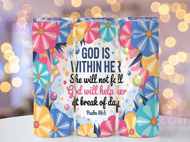 God Is Within Her Tumbler Wrap, God Is Within Her Design, Christian Sublimation PNG, Bible Verse Tumbler Wrap, Inspirational Faith Quote, 20oz Skinny Tumbler Design, Religious Gift For Her Sublimation SvggirlplusArt 