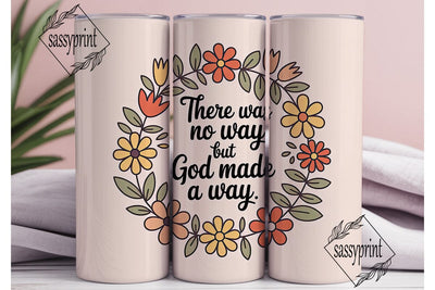 God Made A Way 20oz Tumbler Design Sublimation sassyprint 