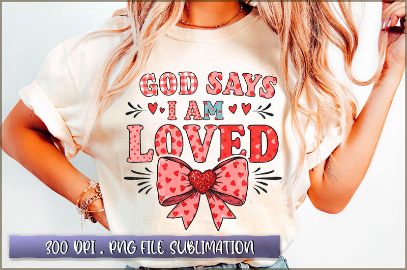 God Says I Am Loved Sublimation Sublimation Shetara Begum 