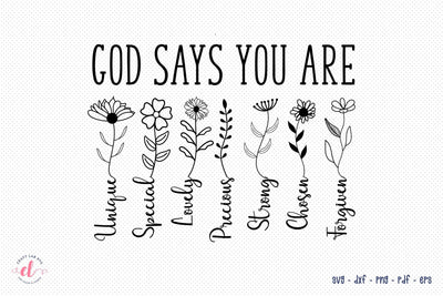 God Says You Are SVG - Flower Quote SVG SVG CraftLabSVG 
