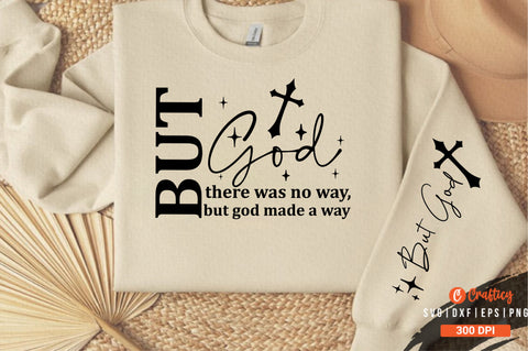 god there was no way, but god made a way Sleeve Svg Design SVG Designangry 