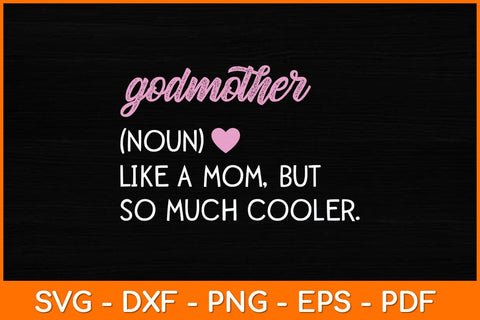 Godmother Definition Cute Mother's Day Svg Design SVG artprintfile 