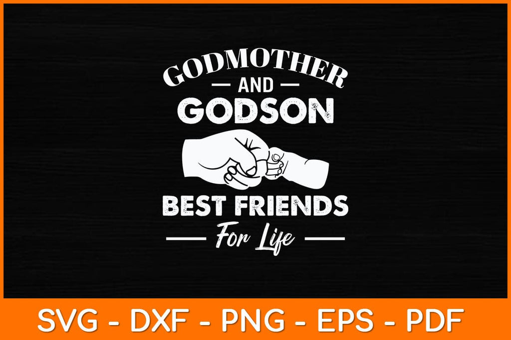 Godmother & Godson Best Friends For Life Svg Design - So Fontsy