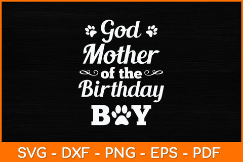 Godmother Of The Birthday Boy Dog Paw Svg Design SVG artprintfile 