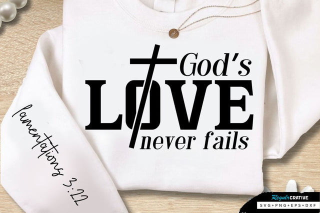 God's Love Never Fails Sleeve SVG Design SVG Regulrcrative 