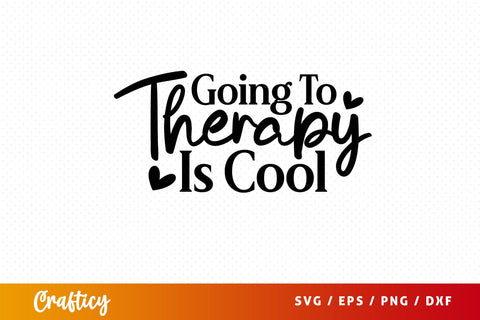 Going to therapy is cool SVG Design SVG Designangry 
