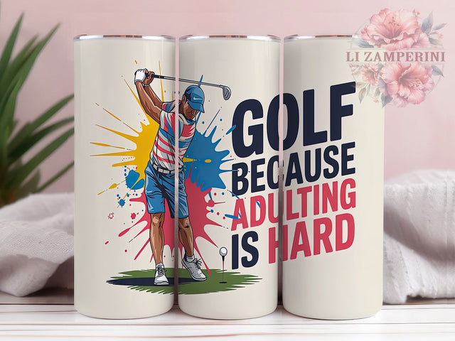 Golf Because Adulting Is Hard Tumbler Wrap, Funny Golf Tumbler, Adulting Is Hard, 20oz Tumbler Wrap, Sublimation Tumbler Design, Golf Lover Gift, Digital Download Sublimation Li Zamperini 